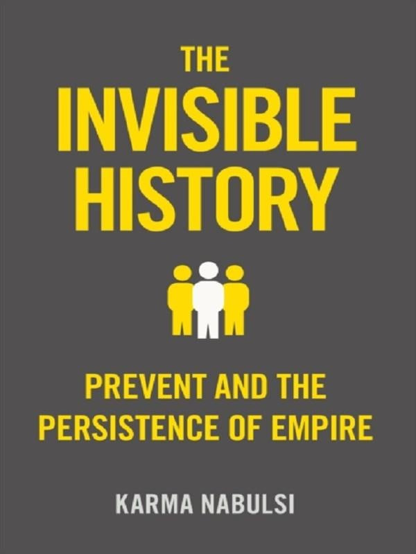 The invisible history : Prevent and the persistance of empire
