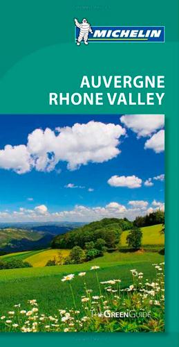 Le guide vert : Auvergne, Rhone valley