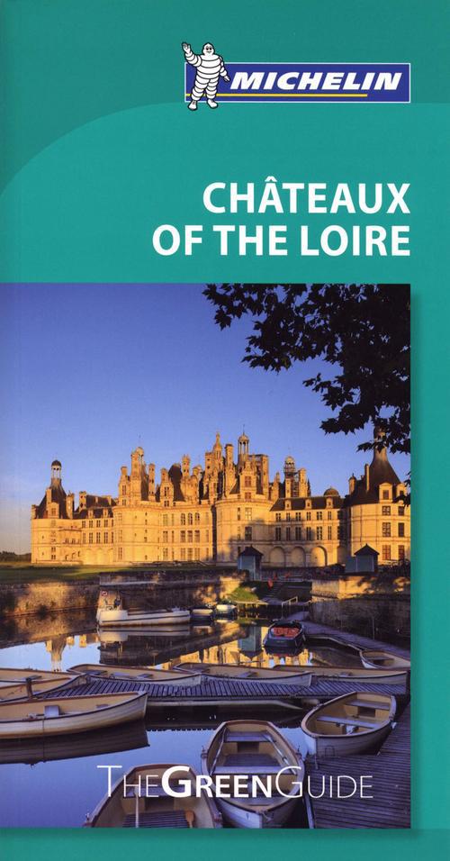 Le guide vert : Châteaux of the Loire