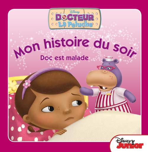 Mon histoire du soir : Docteur La Peluche : Doc est malade