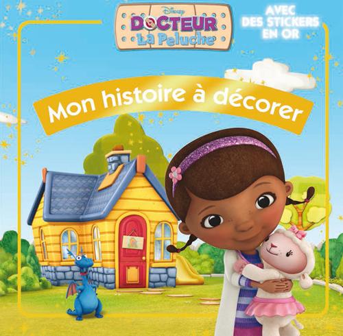 Docteur La Peluche : mon histoire à décorer