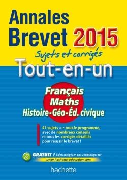 Annales brevet 2015 sujets et corriges - le tout-en-un