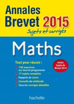 Annales brevet 2015 sujets et corriges - maths