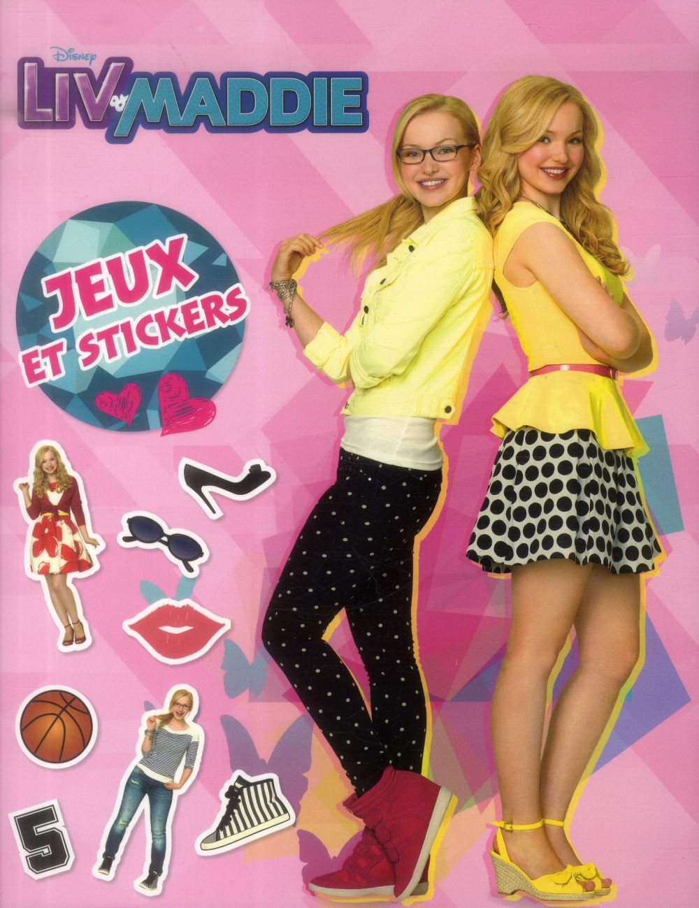 Liv et Maddie ; jeux et stickers