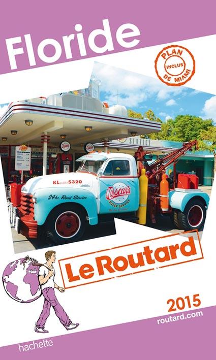 Guide du Routard : Floride (édition 2015)
