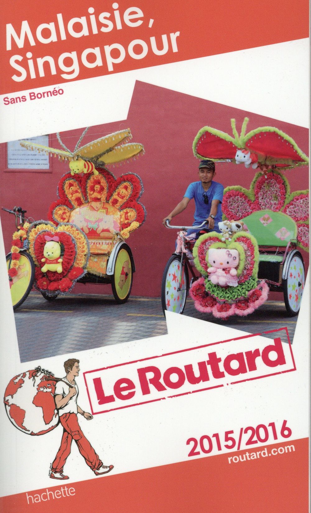 Guide du Routard : Malaisie ; Singapour (édition 2015)