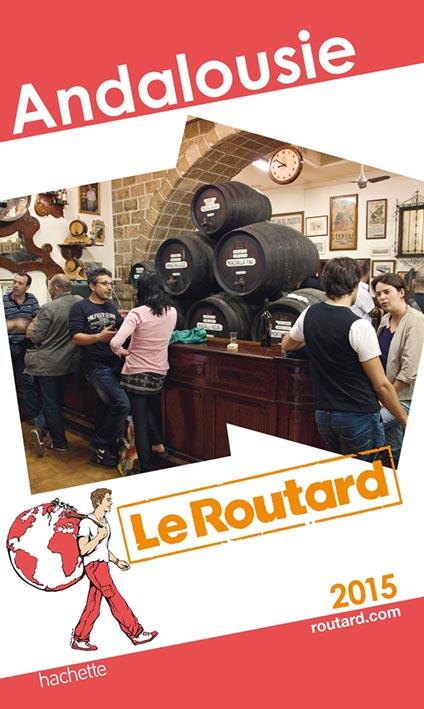 Guide du Routard : Andalousie (édition 2015)