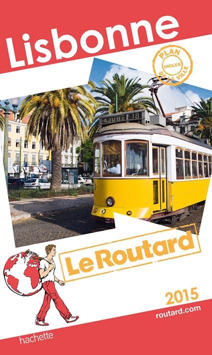 Guide du Routard : Lisbonne (édition 2015)