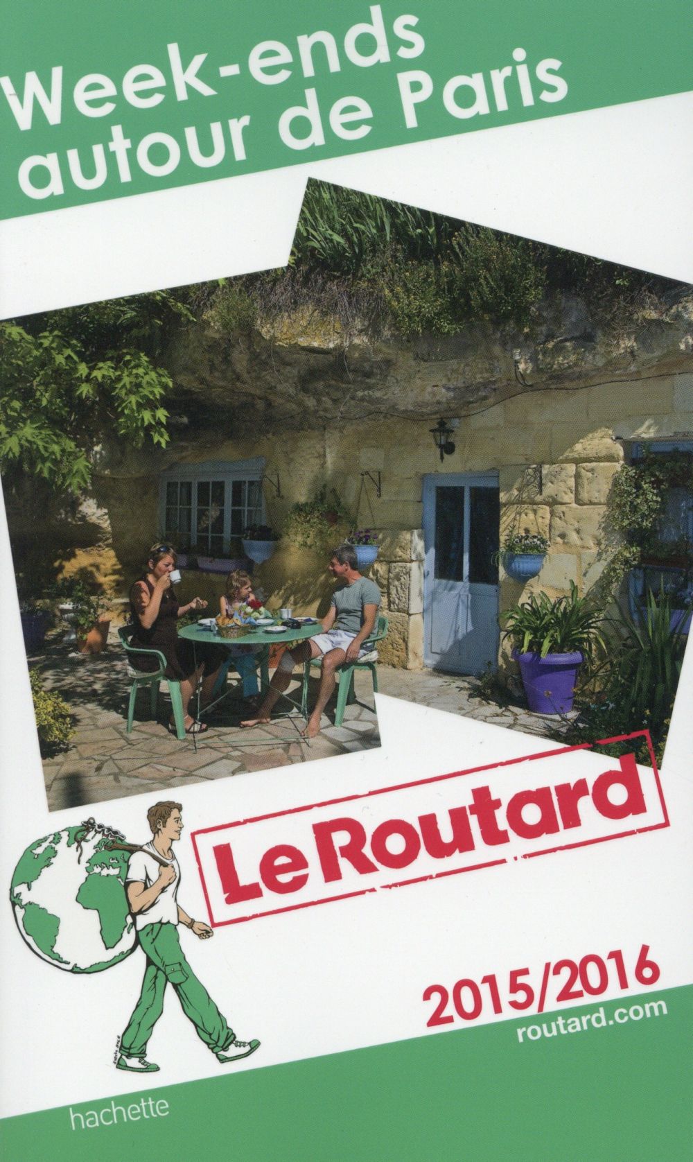 Guide du Routard : week-ends autour de Paris (édition 2015)