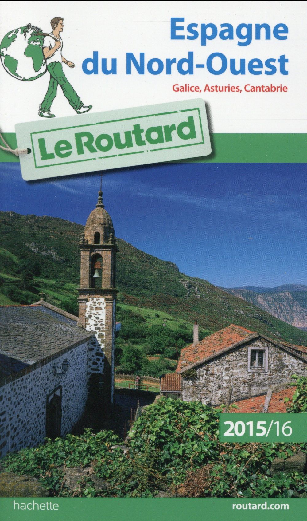 Guide du Routard : Espagne du Nord-Ouest (édition 2015/2016)