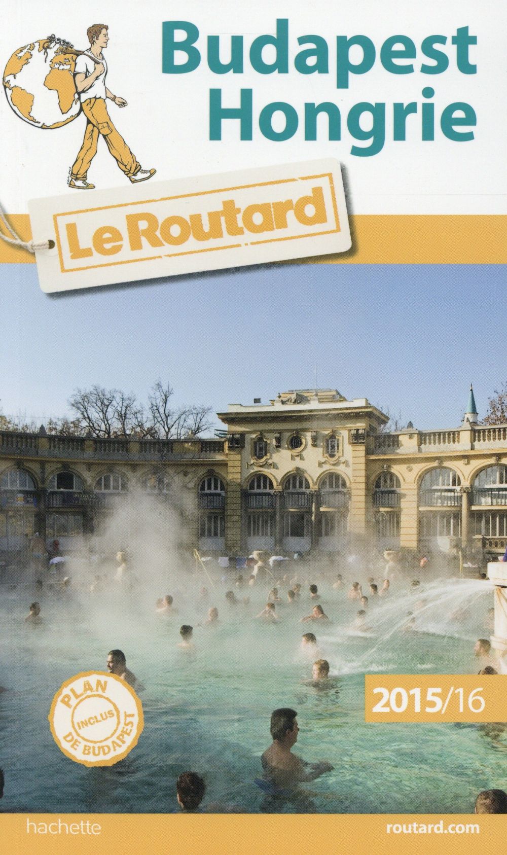 Guide du Routard : Budapest ; Hongrie (édition 2015/2016)