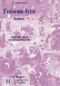 L'OISEAU LYRE Tome 1 ; DEUXIEME CAHIER DE LECTURE SILENCIEUSE