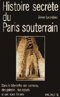 Histoire secrete du paris souterrain