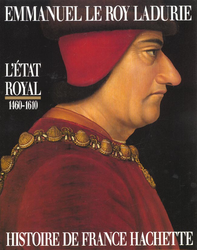 Histoire de france t.2 ; l'etat royal 1460-1610
