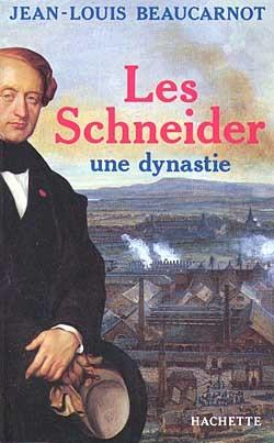 Les schneider une dynastie