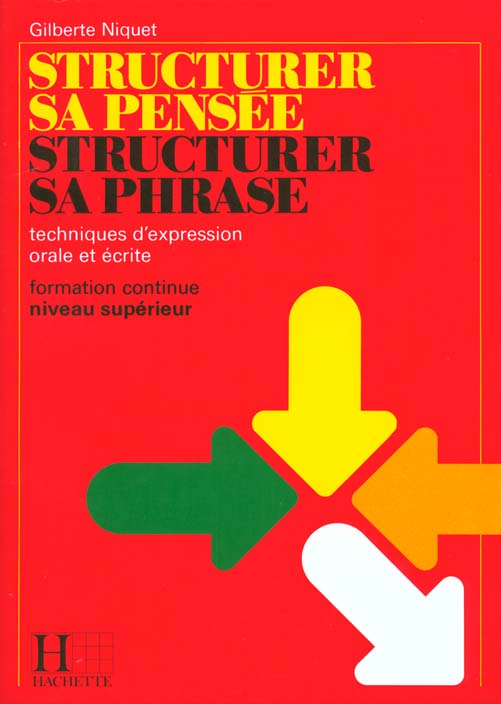 Structurer sa pensee, structurer sa phrase, francais bts, livre de l'eleve, ed. 1987