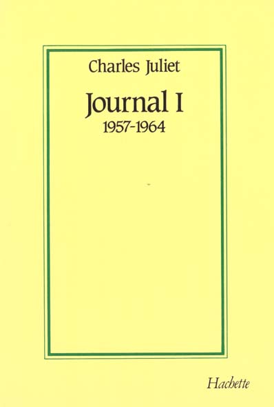 Journal Tome 1 ; ténèbres en terre froide (1957-1964)