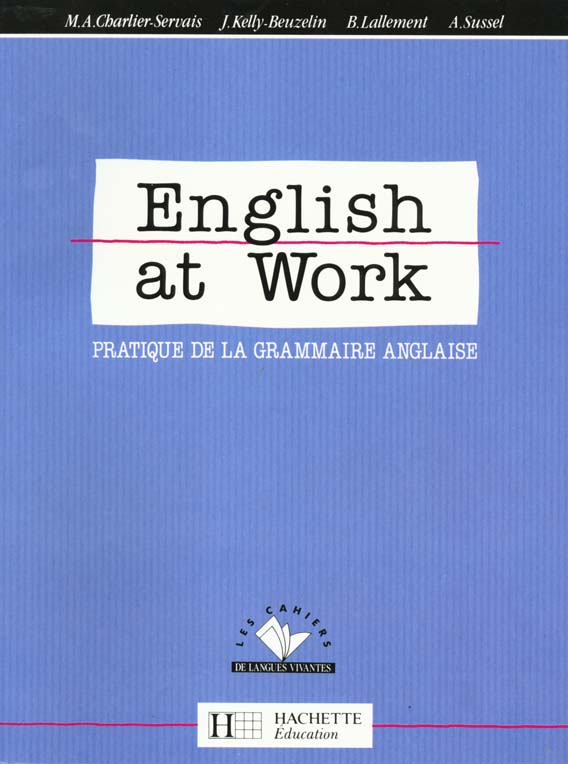 English at work ; pratique de la grammaire anglaise