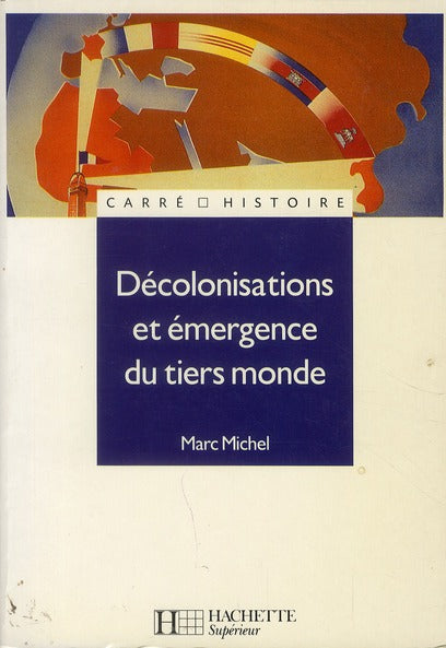 Décolonisation et émergence du Tiers Monde