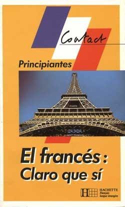 Contact allo j'ecoute claro que si principiantes ; livre