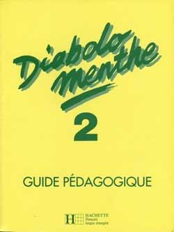 Diabolo menthe niveau 2 ; guide pedagogique