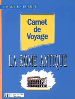 Carnet de voyage ; la rome antique