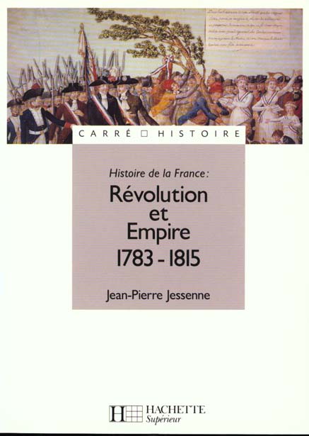 Revolution et empire - 1783 a 1815