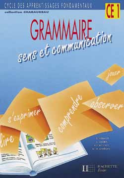 GRAMMAIRE ; SENS ET COMMUNICATION