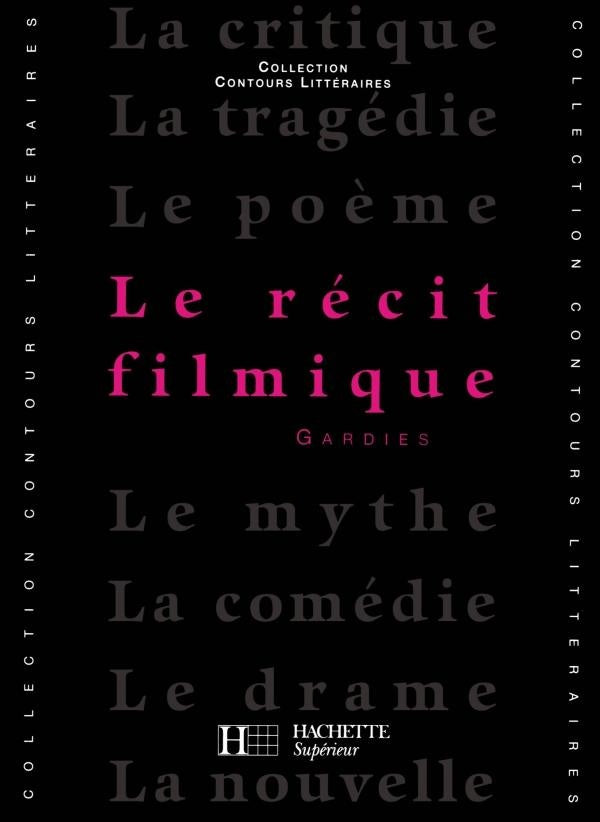 Le Récit filmique (édition 1993)