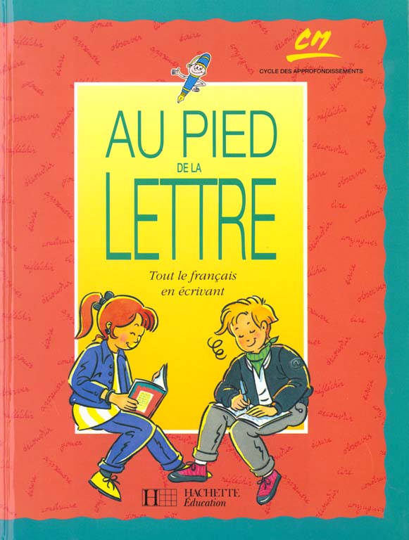 Au pied de la lettre ; cm eleve