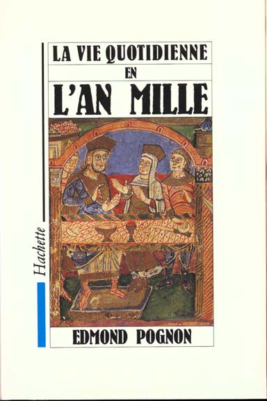 La vie quotidienne en l'an mille