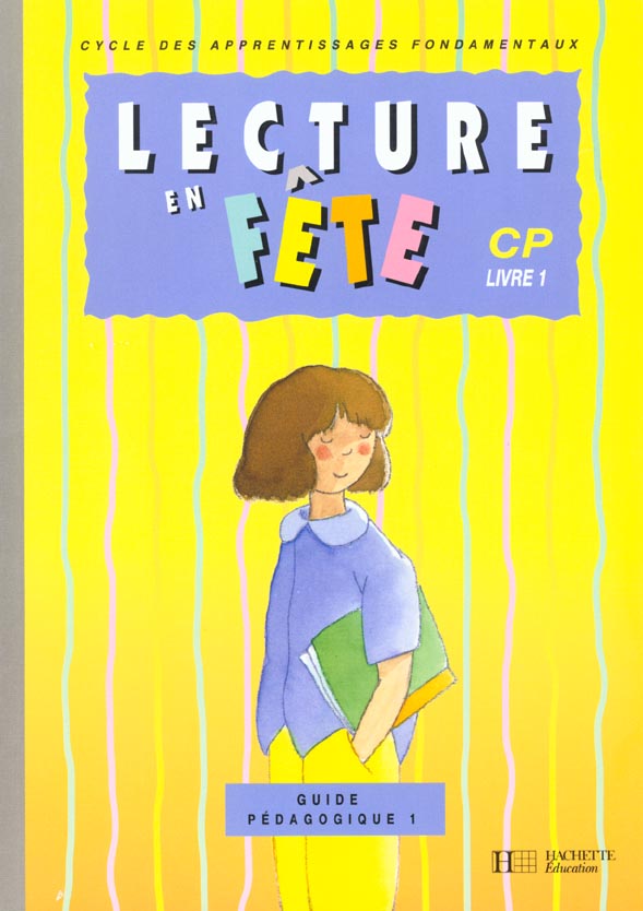 Lecture en fete cp - guide pedagogique 1 - ed.1994