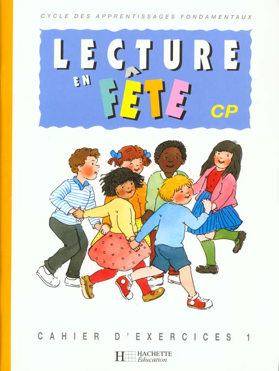 Lecture en fete cp - cahier d'exercices 1 - ed.1993