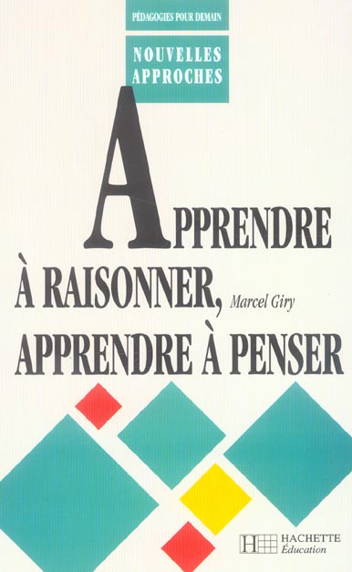 Apprendre a raisonner apprendre a penser