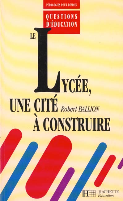 Le lycee une cite a construire