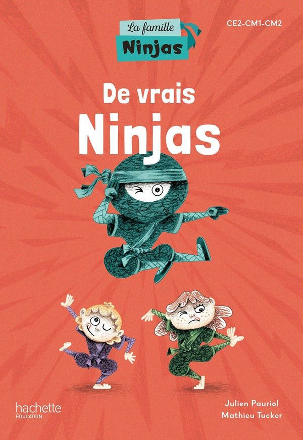 La famille ninjas ; CE2, CM1, CM2 ; De vrais ninjas ; Album élève