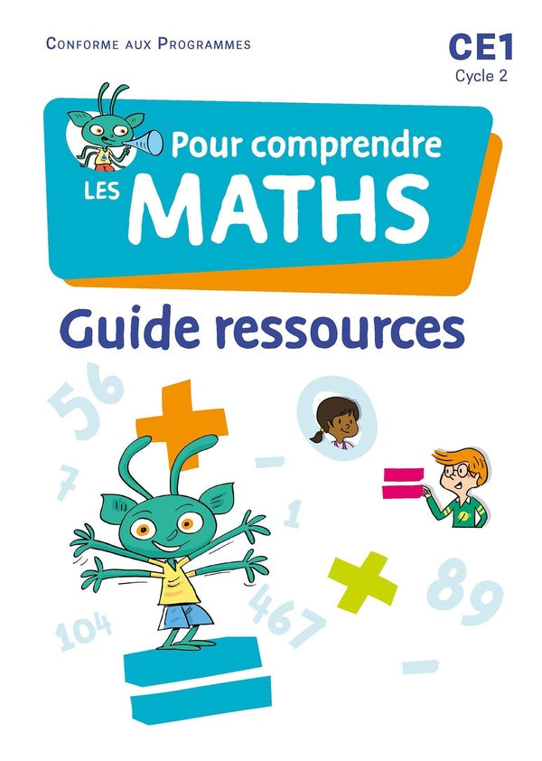 Pour comprendre les maths : CE1 ; guide ressources