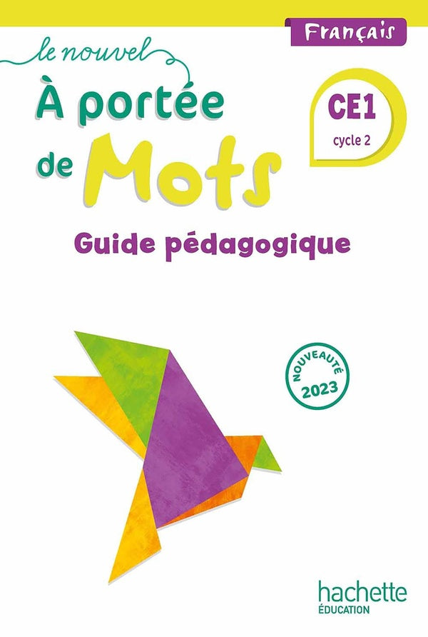 Le nouvel à portée de mots : français ; CE1 ; guide pédagogiqe
