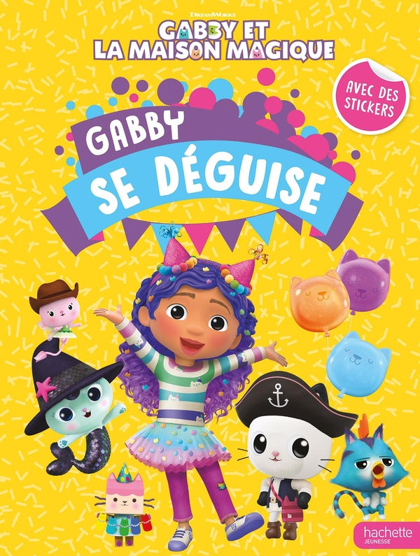 Gabby et la maison magique : Gabby se déguise : Activités et autocollants