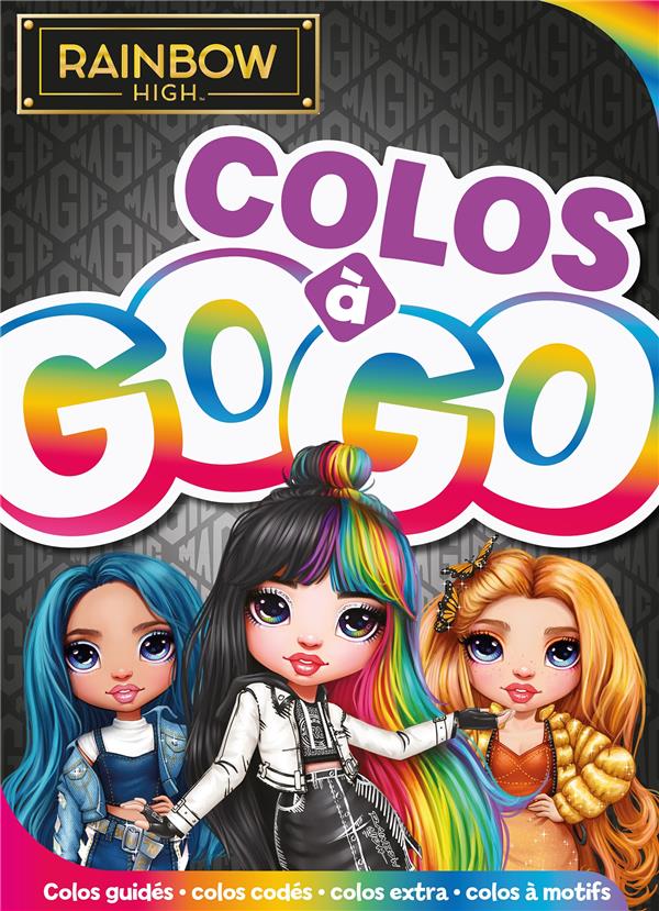 Colos à gogo : Rainbow High