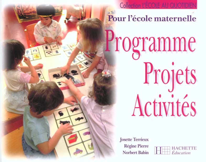 Programmes projets activites pour l'ecole maternelle