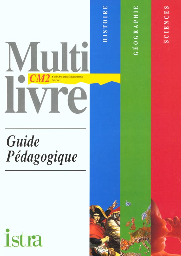 Multi livre histoire geographie sciences cm2 ; guide pedagogique