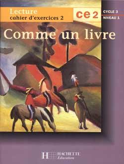 COMME UN LIVRE : CE2 ; cycle 3 ; niveau 1 ; cahier de l'élève Tome 2