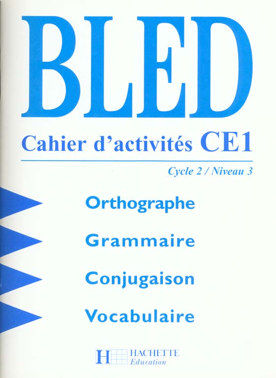Bled : français ; CE1 ; cahier d'activités (édition 1999)