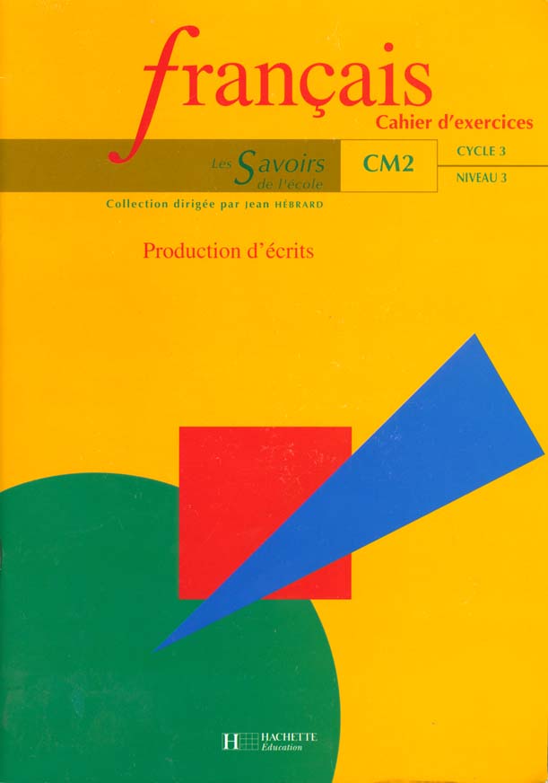 Français ; CM2 ; production d'écrits ; cahier d'activités