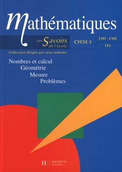 LES SAVOIRS DE L'ECOLE : mathématiques ; cycle 3 ; livre de l'élève