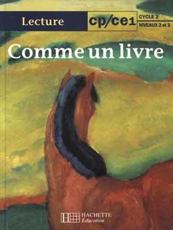 COMME UN LIVRE : CP, CE1 ; cycle 2 ; niveaux 2 et 3 ; livre de l'élève