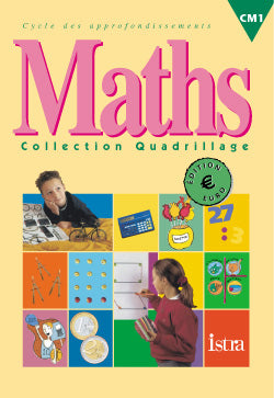 QUADRILLAGE ISTRA : mathématiques ; CM1 ; fichier de l'élève