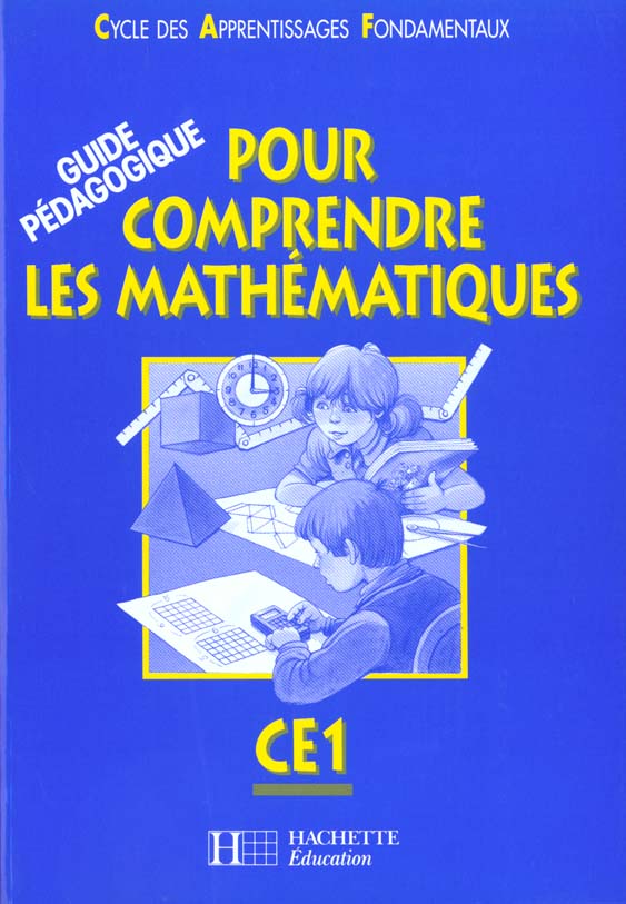 Pour comprendre les mathématiques : CE1 ; guide pédagogique