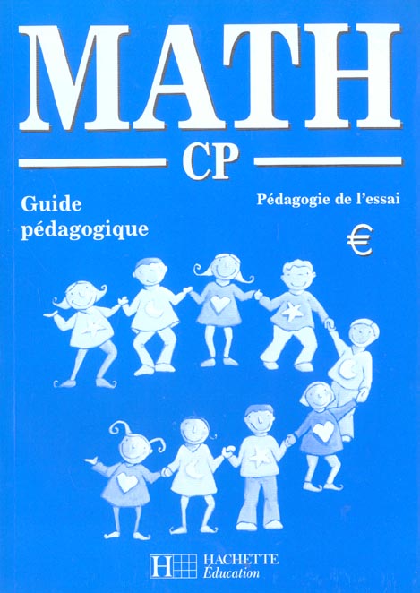 Maths, pédagogie de l'essai ; CP ; guide pédagogique